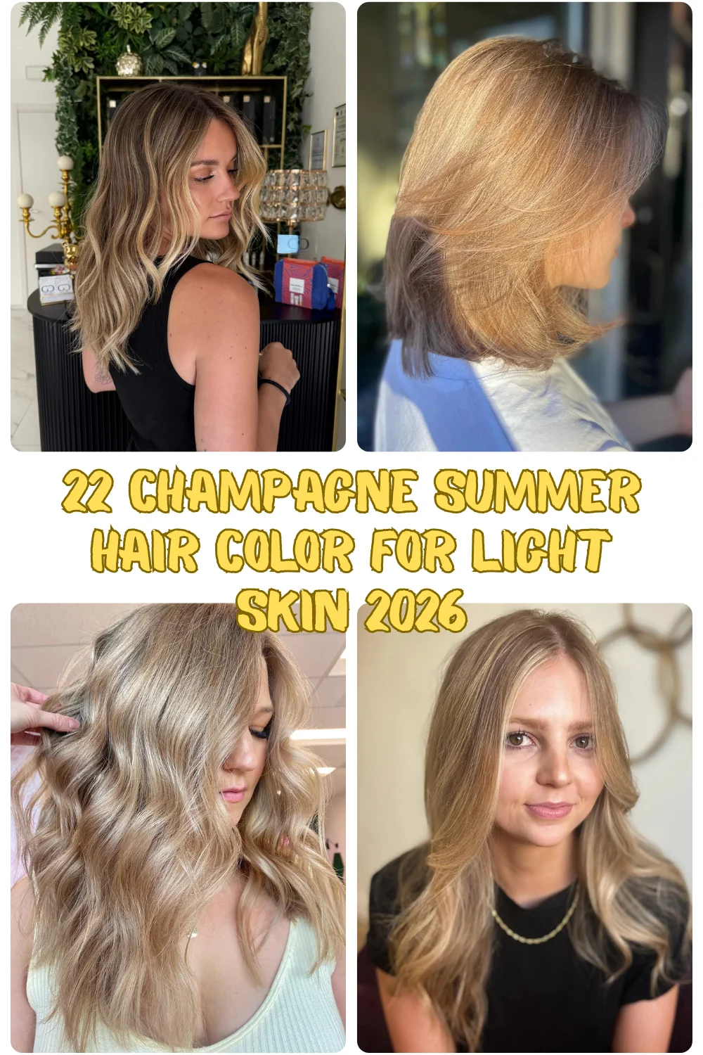 22 Champagne Summer Hair Color For Light Skin 2026 Ideas You’ll Actually Want To Try